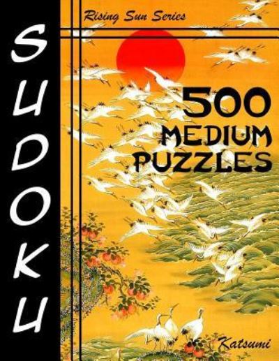 Cover for Katsumi · 500 Medium Sudoku Puzzles (Paperback Book) (2016)