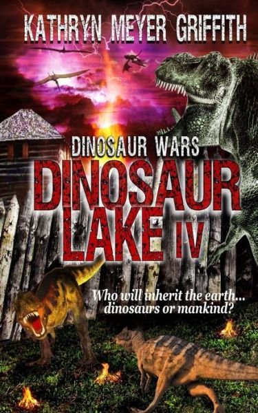 Kathryn Meyer Griffith · Dinosaur Lake IV (Paperback Book) (2016)