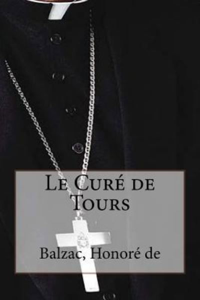 Cover for Balzac Honore De · Le Cure de Tours (Pocketbok) (2016)