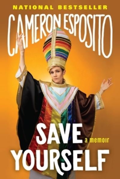 Cover for Cameron Esposito · Save Yourself (Book) (2022)