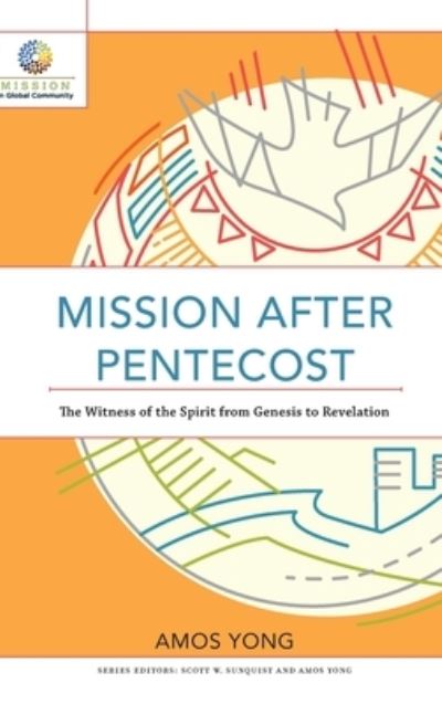 Cover for Amos Yong · Mission after Pentecost (Gebundenes Buch) (2019)