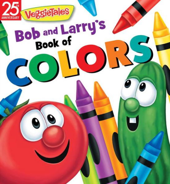 Cover for VeggieTales · Bob and Larry's Book of Colors (Board book) (2019)