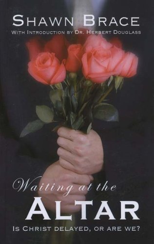 Cover for Shawn Brace · Waiting at the Altar (Paperback Book) (2008)