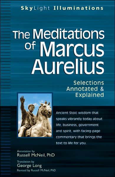 Cover for Marcus Aurelius · Meditations of Marcus Aurelius: Selections Annotated &amp; Explained - Skylight Illuminations (Paperback Bog) (2008)