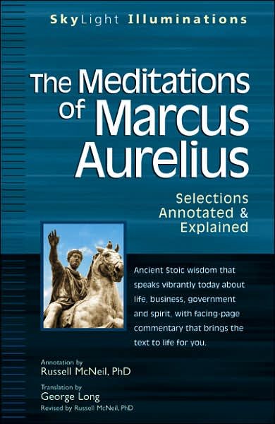 Cover for Marcus Aurelius · Meditations of Marcus Aurelius: Selections Annotated &amp; Explained - Skylight Illuminations (Paperback Book) (2008)