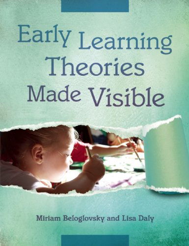 Cover for Miriam Beloglovsky · Early Learning Theories Made Visible (Paperback Book) (2014)