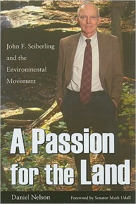 Cover for Daniel Nelson · A Passion for the Land: John F. Seiberling and the Environmental Movement (Hardcover Book) (2009)