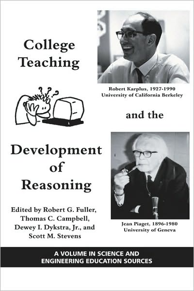 Cover for Fuller, Robert G, Jr · College Teaching and the Development of Reasoning (Pb) (Paperback Book) (2009)
