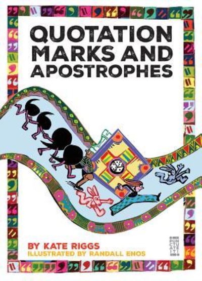 Cover for Kate Riggs · Quotation Marks and Apostrophes (Hardcover Book) (2016)