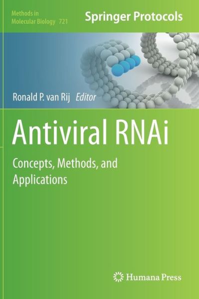 Cover for Ronald P Van Rij · Antiviral RNAi: Concepts, Methods, and Applications - Methods in Molecular Biology (Hardcover Book) (2011)