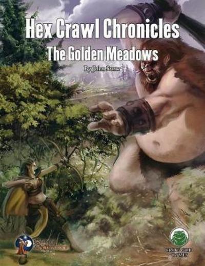 Hex Crawl Chronicles 7 : The Golden Meadows - Swords & Wizardry - John M Stater - Books - Frog God Games - 9781622835362 - June 1, 2018