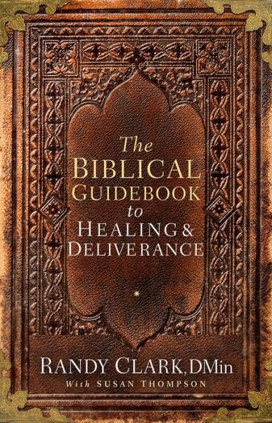 Cover for Randy Clark · The Biblical Guidebook to Deliverance (Paperback Book) (2015)