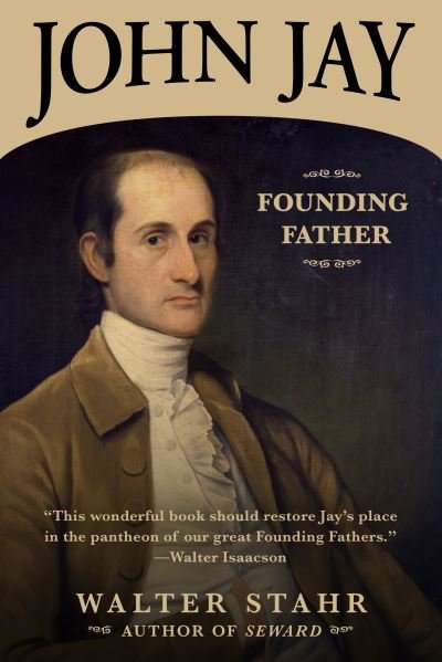 Cover for Walter Stahr · John Jay: Founding Father (Paperback Book) (2017)