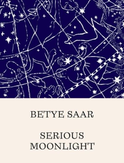 Betye Saar · Betye Saar: Serious Moonlight (Hardcover bog) (2022)
