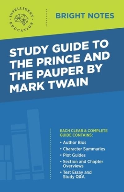 Cover for Intelligent Education · Study Guide to The Prince and the Pauper by Mark Twain - Bright Notes (Paperback Book) [2nd edition] (2020)