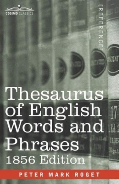 Cover for Peter Mark Roget · Thesaurus of English Words and Phrases (Paperback Book) (1901)