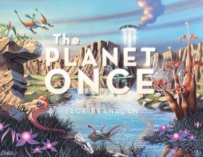 Planet Once - Jack Branagan - Livros - iUniverse, Incorporated - 9781663243362 - 11 de novembro de 2022
