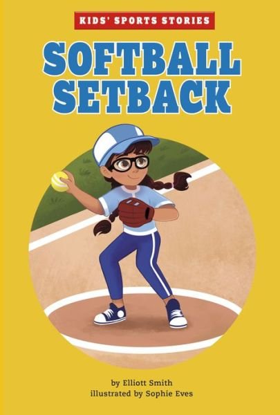Softball Setback - Elliott Smith - Books - Picture Window Books - 9781663959362 - 2022