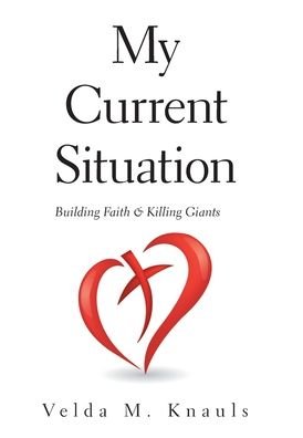 Cover for Velda M. Knauls · My Current Situation (Bok) (2021)