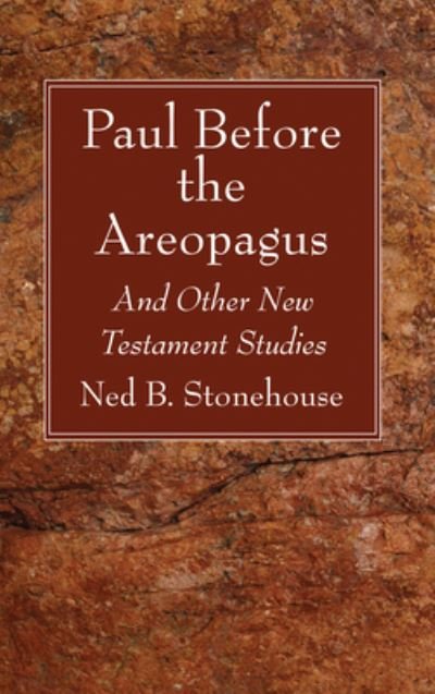 Cover for Ned B. Stonehouse · Paul Before the Areopagus (Bog) (2022)
