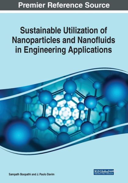 Cover for Sampath Boopathi · Sustainable Utilization of Nanoparticles and Nanofluids in Engineering Applications (Book) (2023)