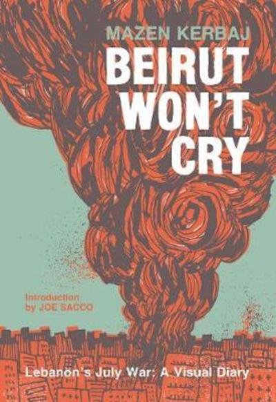 Cover for Mazen Kerbaj · Beirut Won't Cry (Paperback Book) (2017)