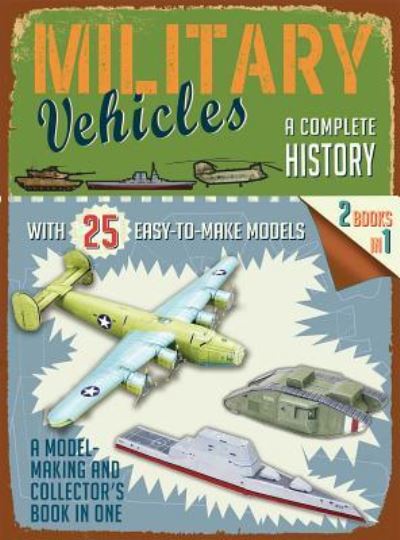 Cover for Editors of Thunder Bay Press · Military Vehicles: A Complete History (Paperback Book) (2019)