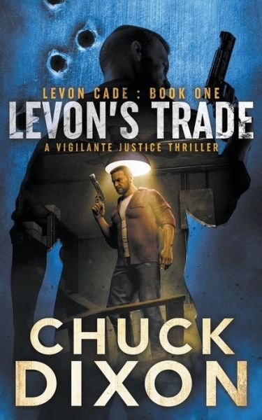 Cover for Chuck Dixon · Levon's Trade (Paperback Book) (2021)