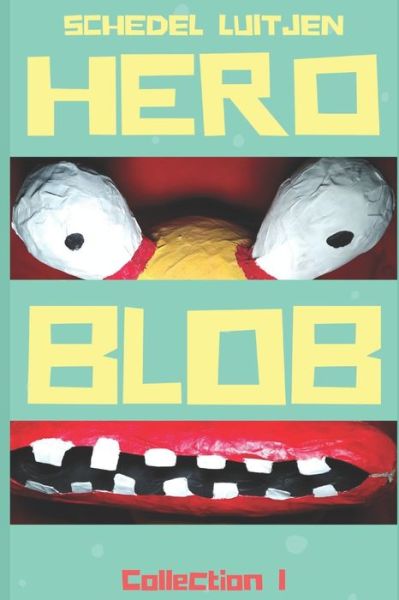 Cover for Schedel Luitjen · Hero BLOB (Paperback Book) (2019)