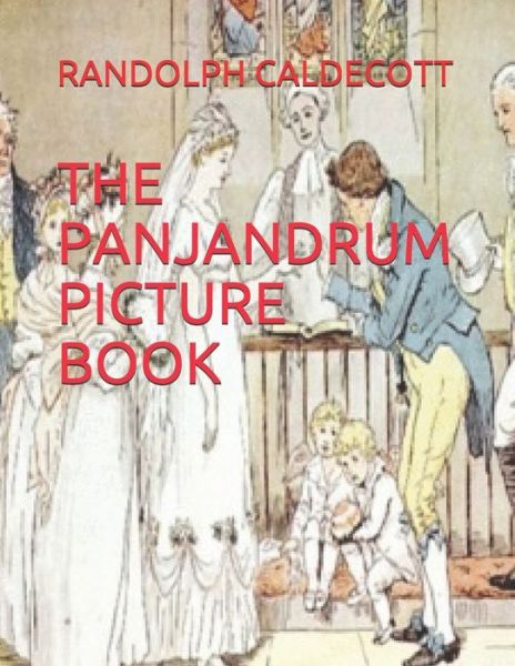 Cover for Randolph Caldecott · The Panjandrum Picture Book (Taschenbuch) (2019)