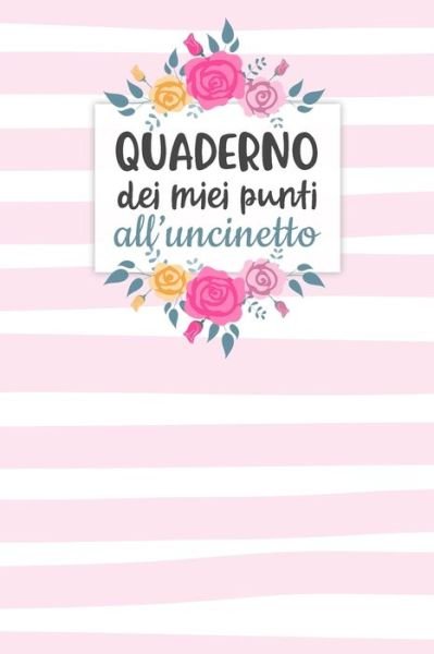 Cover for Dadamilla Design · Quaderno dei Miei Punti all'Uncinetto (Pocketbok) (2019)