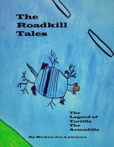 Cover for Michael Lawrence · Roadkill Tales (Book) (2019)