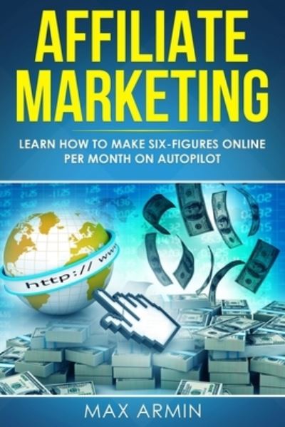 Cover for Max Armin · Affiliate Marketing (Paperback Book) (2019)