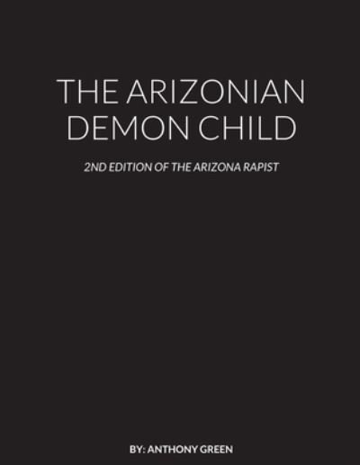 Cover for Anthony Green · The Arizonian Demon Child (Paperback Book) (2022)