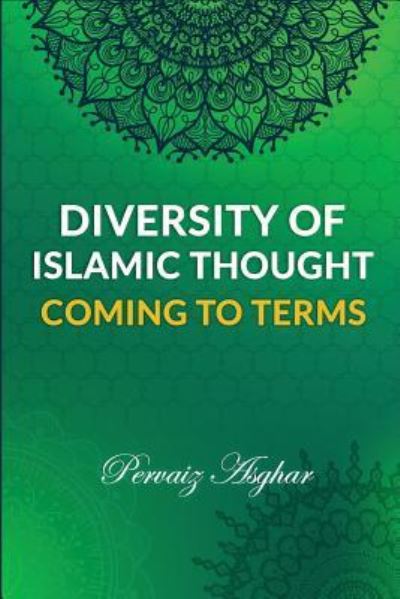 Cover for Pervaiz Asghar · Diversity of Islamic Thought: Coming to Terms (Paperback Book) (2018)