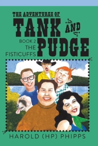 The Adventures of Tank and Pudge - Harold (HP) Phipps - Books - Warren Publishing, Inc - 9781735302362 - August 25, 2020