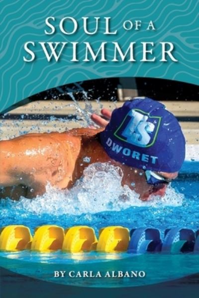 Cover for Carla Albano · Soul of a Swimmer (Paperback Book) (2021)