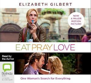 Cover for Elizabeth Gilbert · Elizabeth Gilbert - Eat Pray Love (Audiobook) (CD) (2010)