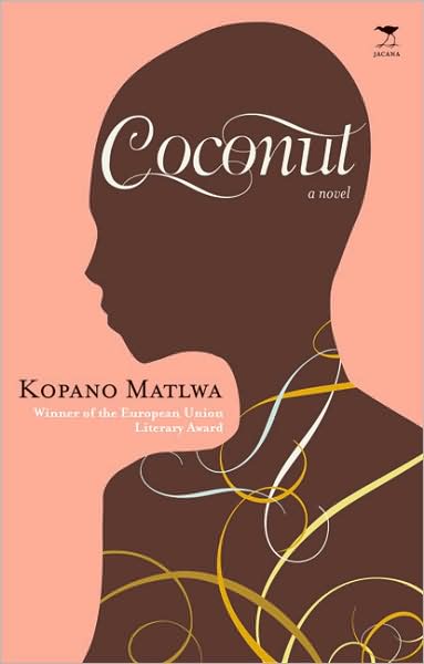 Cover for Kopano Matlwa · Coconut (Book) (2007)