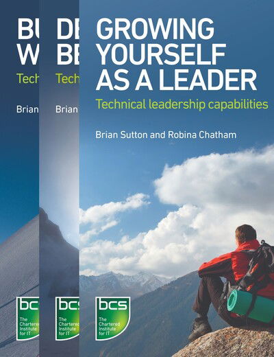 Leadership in IT bundle: Combined Technical Leadership Capabilities series - Brian Sutton - Books - BCS Learning & Development Limited - 9781780175362 - April 7, 2020