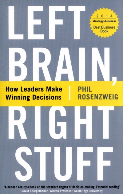 Cover for Phil Rosenzweig · Left Brain, Right Stuff: How Leaders Make Winning Decisions (Paperback Bog) [Main edition] (2015)