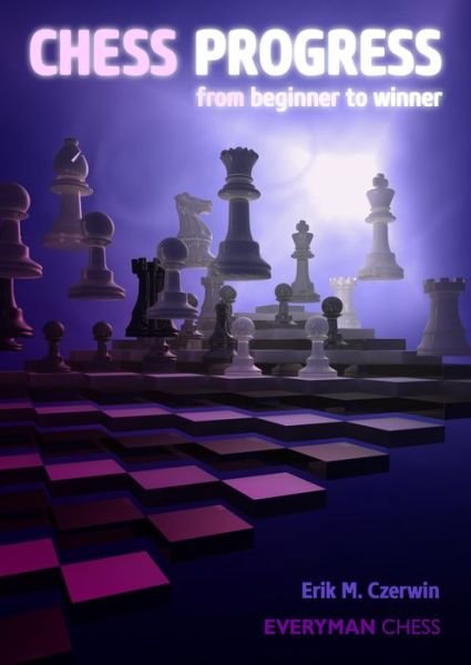 Cover for Erik Czerwin · Chess Progress (Paperback Book) (2014)