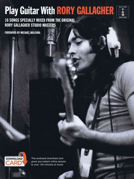 Play Guitar With... Rory Gallagher - Gallagher - Książki - Hal Leonard Europe Limited - 9781783059362 - 15 stycznia 2015