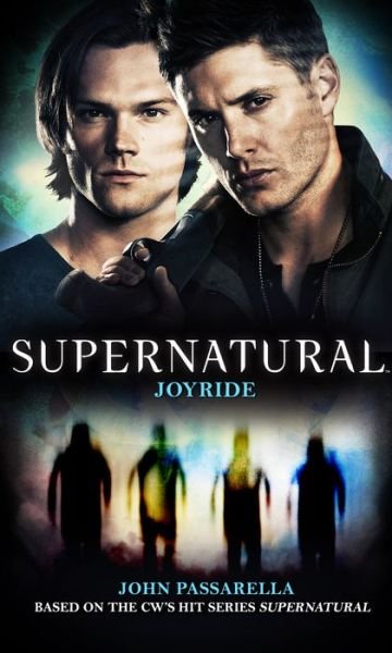 Supernatural - Joyride - John Passarella - Boeken - Titan Books Ltd - 9781783299362 - 30 oktober 2018