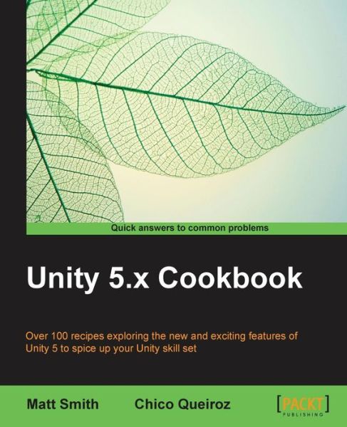 Cover for Matt Smith · Unity 5.x Cookbook (Pocketbok) (2015)