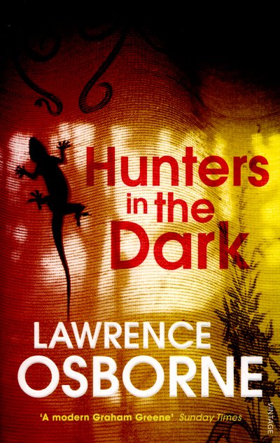 Cover for Lawrence Osborne · Hunters in the Dark (Pocketbok) (2016)
