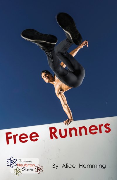 Free Runners - Neutron Stars - Alice Hemming - Bøker - Ransom Publishing - 9781785914362 - 2019