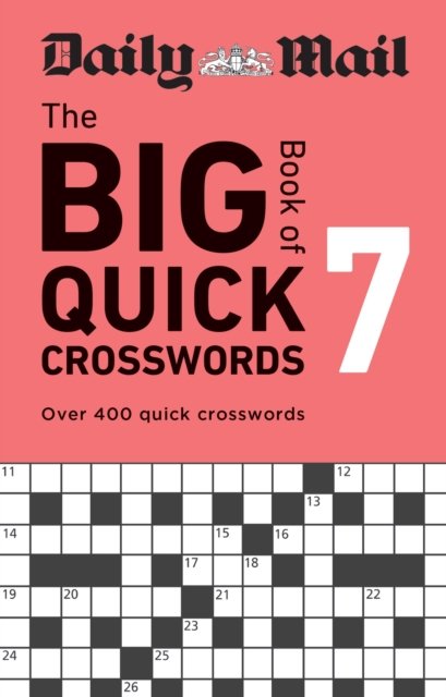 Cover for Daily Mail · Daily Mail Big Book of Quick Crosswords Volume 7: Over 400 quick crosswords (Paperback Bog) (2024)