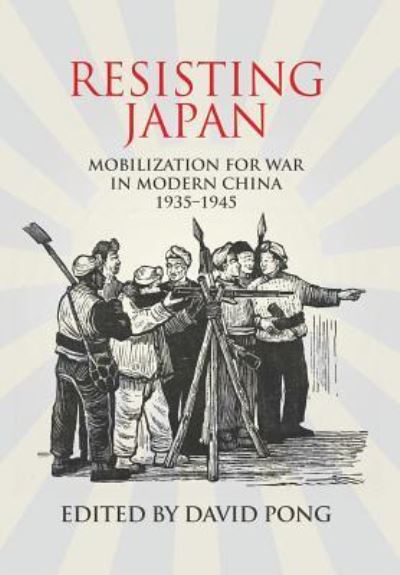 Cover for David Pong · Resisting Japan (Hardcover Book) (2008)