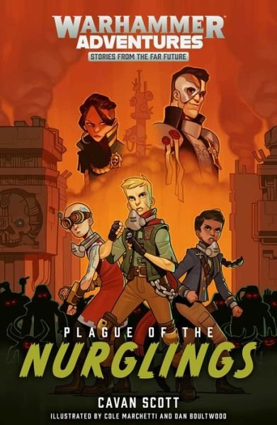 Cover for Cavan Scott · Plague of the Nurglings - Warhammer Adventures: Warped Galaxies (Paperback Book) (2021)